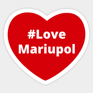 Love Mariupol - Love Hashtag Heart Sticker